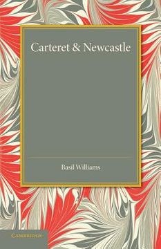 portada Carteret and Newcastle: A Contrast in Contemporaries 