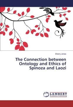 portada The Connection between Ontology and Ethics of Spinoza and Laozi