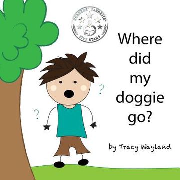 portada Where did my doggie go?: Coping with grief through imagination (in English)