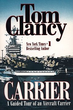 portada Carrier: A Guided Tour of an Aircraft Carrier (Tom Clancy's Military Referenc) (in English)