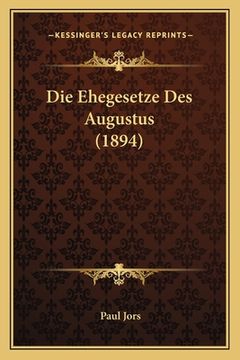 portada Die Ehegesetze Des Augustus (1894) (in German)