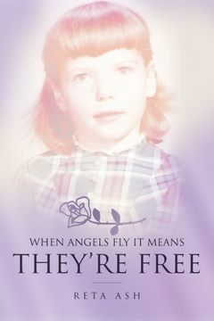 portada When Angels Fly It Means They're Free (en Inglés)