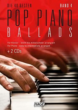 portada Pop Piano Ballads 4 (Mit 2 Cds): Die 40 Besten pop Piano Ballads Leicht bis Mittelschwer Arrangiert (en Alemán)