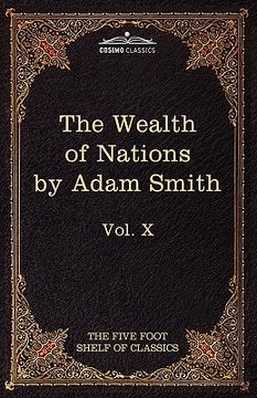 portada an inquiry into the nature and causes of the wealth of nations: the five foot shelf of classics, vol. x (in 51 volumes)