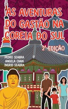 portada As Aventuras do Gastão na Coreia do sul 2a Edição (en Portugués)