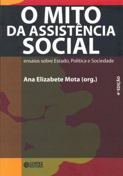 portada O Mito da AssistãªNcia Social: Ensaios Sobre Estado, Polã­Tica (en Portugués)