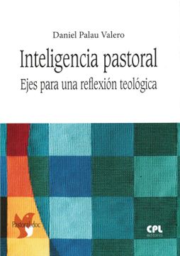 portada Inteligencia Pastoral. Ejes Para Una Reflexion Teologica (in Spanish)