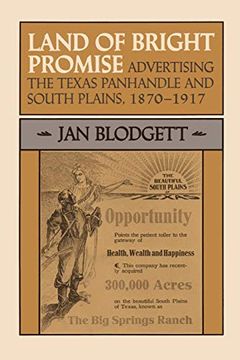 portada Land of Bright Promise: Advertising the Texas Panhandle and South Plains, 1870-1917 