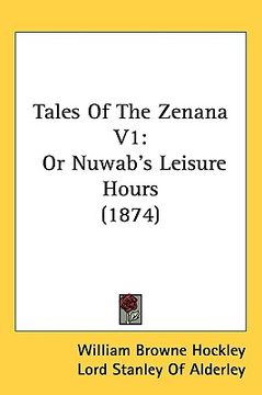 portada tales of the zenana v1: or nuwab's leisure hours (1874) (en Inglés)