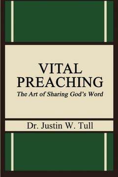 portada Vital Preaching: The Art of Sharing God's Word