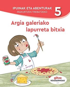 portada Ipuinak eta Abenturak Irakurtzen Trebatzeko 5 (in Basque)