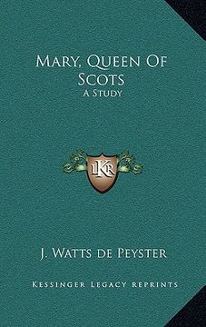 portada mary, queen of scots: a study (en Inglés)