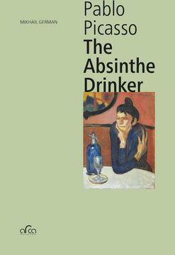 portada Pablo Picasso: The Absinthe Drinker (en Inglés)