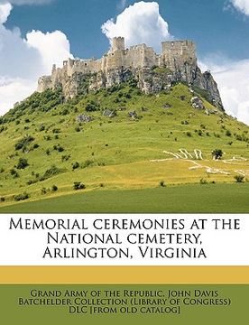 portada memorial ceremonies at the national cemetery, arlington, virginia (en Inglés)