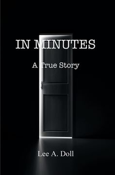 portada In Minutes: A True Story (en Inglés)
