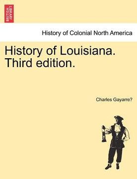 portada history of louisiana. third edition. (en Inglés)