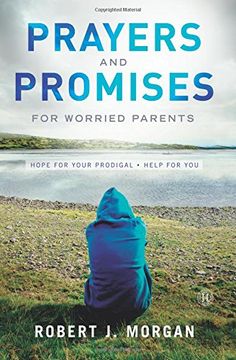 portada Prayers and Promises for Worried Parents: Hope for Your Prodigal. Help for You (Original) (in English)