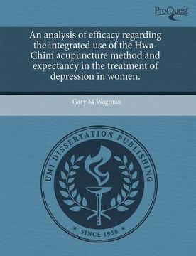 portada an analysis of efficacy regarding the integrated use of the hwa-chim acupuncture method and expectancy in the treatment of depression in women.