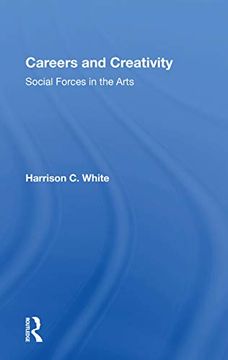 portada Careers and Creativity: Social Forces in the Arts (Social Inequality Series) (en Inglés)