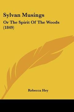 portada sylvan musings: or the spirit of the woods (1849) (en Inglés)