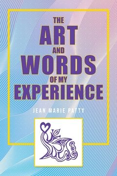 portada The Art and Words of My Experience (in English)