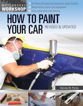 portada how to paint your car: revised & updated (in English)
