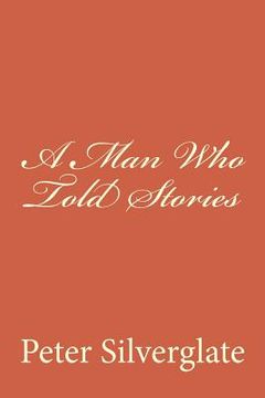 portada A Man Who Told Stories (en Inglés)
