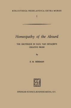 portada Homeopathy of the Absurd: The Grotesque in Paul van Ostaijen’s Creative Prose (Bibliotheca Neerlandica extra muros)