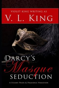portada Mrs. Darcy's Masque Seduction: A Steamy Pride and Prejudice Variation (en Inglés)