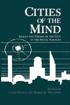 portada Cities of the Mind: Images and Themes of the City in the Social Sciences (in English)