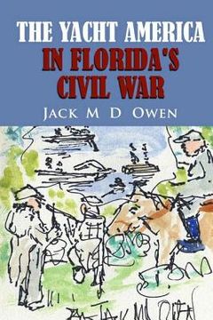 portada The Yacht America in Florida's Civil War (in English)
