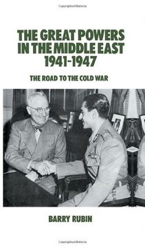 portada The Great Powers in the Middle East 1941-1947: The Road to the Cold war (en Inglés)