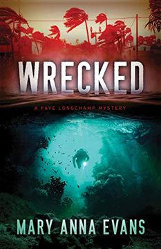 portada Wrecked: 13 (Faye Longchamp Archaeological Mysteries, 13) (in English)