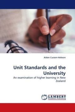 portada Unit Standards and the University: An examination of higher learning in New Zealand