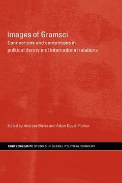 portada images of gramsci: connections and contentions in political theory and international relations