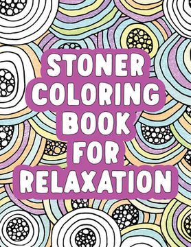 portada Stoner Coloring Book for Relaxation (en Inglés)