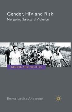 portada Gender, HIV and Risk: Navigating Structural Violence (en Inglés)
