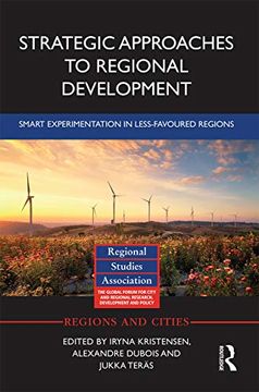 portada Strategic Approaches to Regional Development: Smart Experimentation in Less-Favoured Regions (Regions and Cities) (en Inglés)