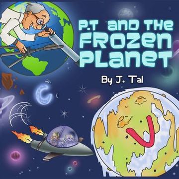 portada P.T. and the Frozen Planet (en Inglés)