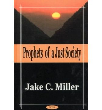 portada Prophets of a Just Society (en Inglés)