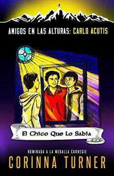 portada El Chico que lo Sabía (Carlo Acutis): 1 (Amigos en las Alturas) (in Spanish)