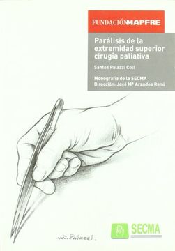 portada Parálisis de la Extremidad Superior: Cirguría Paliativa (in Spanish)