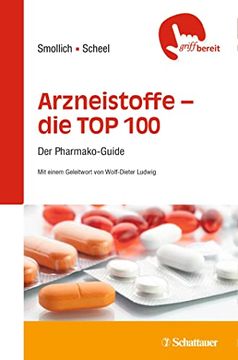portada Arzneistoffe - die top 100: Der Pharmako-Guide (Griffbereit) (en Alemán)