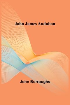 portada John James Audubon 
