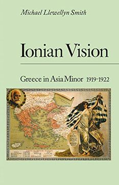 portada Ionian Vision: Greece in Asia Minor, 1919 - 1922 (en Inglés)