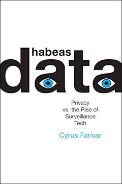 portada Habeas Data: Privacy vs. The Rise of Surveillance Tech (en Inglés)