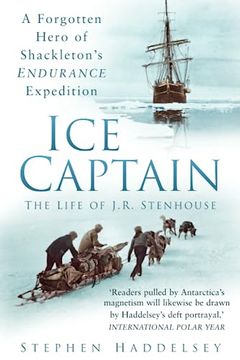 portada Ice Captain: The Life of J. R. Stenhouse (en Inglés)