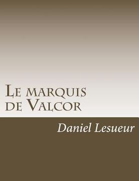 portada Le marquis de Valcor (in French)