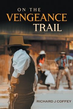 portada On the Vengeance Trail (en Inglés)