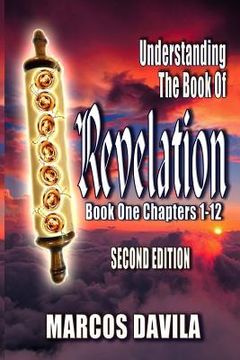 portada Understanding The Book Of Revelation Book One Second Edition (en Inglés)